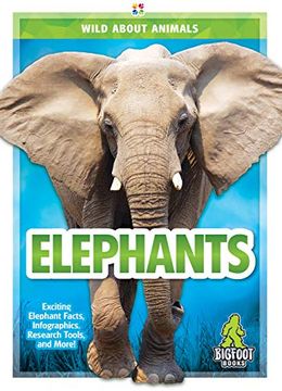 portada Elephants (Wild About Animals) (en Inglés)