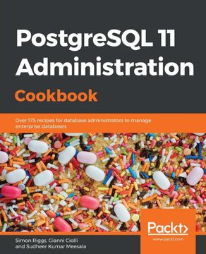 portada Postgresql 11 Administration Cookbook: Over 175 Recipes for Database Administrators to Manage Enterprise Databases (en Inglés)