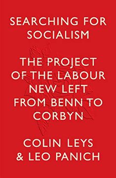 portada Searching for Socialism: The Project of the Labour New Left from Benn to Corbyn (en Inglés)