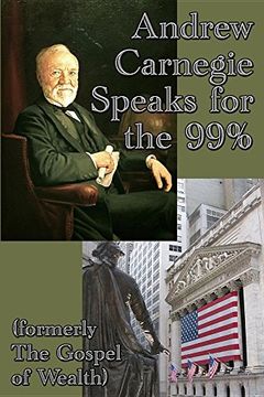 portada Andrew Carnegie Speaks for the 99%