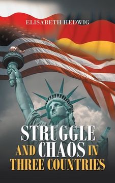 portada Struggle and Chaos in Three Countries (en Inglés)