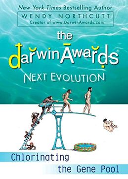 portada The Darwin Awards Next Evolution: Chlorinating the Gene Pool (en Inglés)
