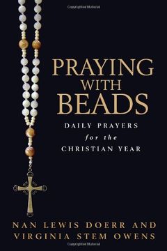 portada Praying With Beads: Daily Prayers for the Christian Year (en Inglés)
