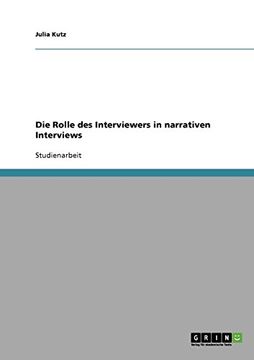 portada Die Rolle des Interviewers in narrativen Interviews