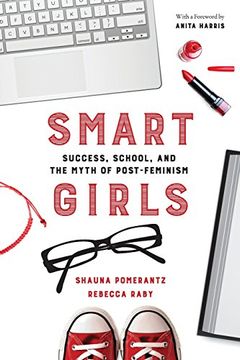 portada Smart Girls: Success, School, and the Myth of Post-Feminism