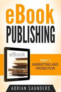 portada eBook Publishing Part 2: Marketing and Promotion (en Inglés)