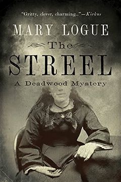 portada The Streel: A Deadwood Mystery (in English)