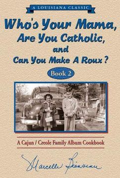 portada Who's Your Mama, are you Catholic & can you Make a Roux? (Book 2)