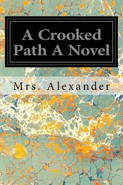 portada A Crooked Path A Novel (en Inglés)