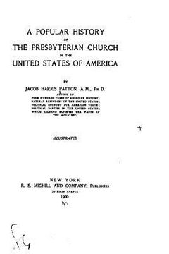 portada A Popular History of the Presbyterian Church in the United States of America (in English)