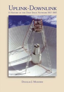 portada Uplink-Downlink: A History of the Deep Space Network, 1957-1997 (The NASA History Series)