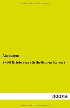 portada Zwölf Briefe eines ästhetischen Ketzers (German Edition)