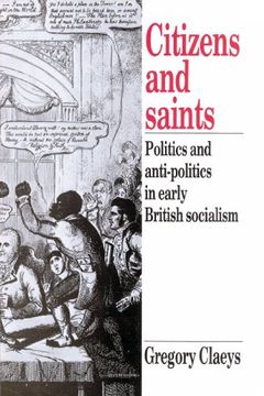 portada Citizens and Saints: Politics and Anti-Politics in Early British Socialism 