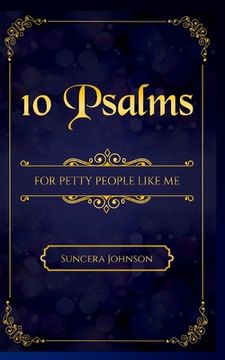 portada 10 Psalms for Petty People Like Me