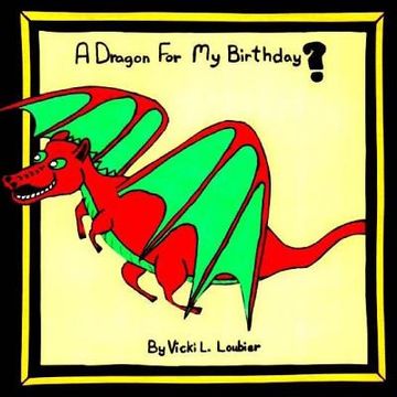 portada A Dragon For My Birthday (en Inglés)