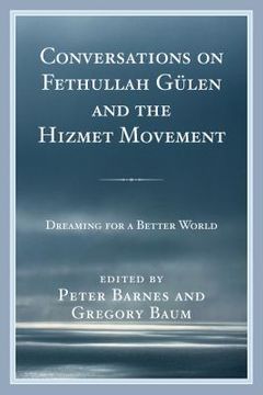 portada Conversations on Fethullah Gülen and the Hizmet Movement: Dreaming for a Better World (en Inglés)