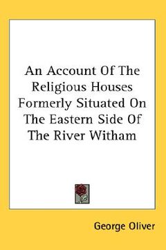 portada an account of the religious houses formerly situated on the eastern side of the river witham
