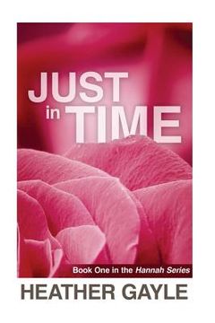 portada Just In Time: Hannah Series Book One (en Inglés)