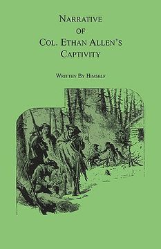 portada narrative of col. ethan allen's captivity: written by himself (en Inglés)