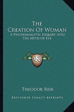 portada the creation of woman: a psychoanalytic inquiry into the myth of eve
