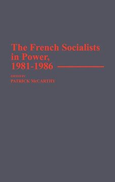 portada The French Socialists in Power, 1981-1986 (in English)