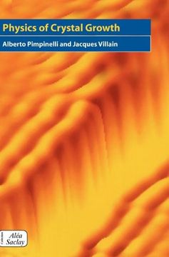 portada Physics of Crystal Growth Hardback (Collection Alea-Saclay: Monographs and Texts in Statistical Physics) 
