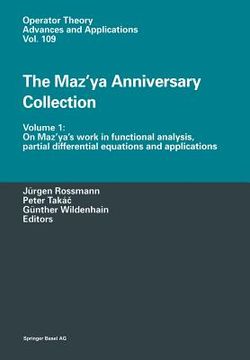 portada The Maz'ya Anniversary Collection: Volume 1: On Maz'ya's Work in Functional Analysis, Partial Differential Equations and Applications (en Inglés)