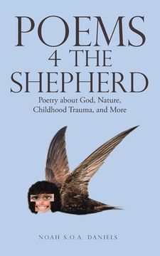 portada Poems 4 the Shepherd: Poetry About God, Nature, Childhood Trauma, and More (in English)