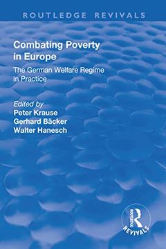 portada Combating Poverty in Europe: The German Welfare Regime in Practice (en Inglés)