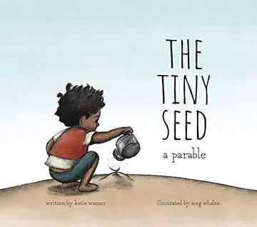 portada The Tiny Seed: A Parable (en Inglés)
