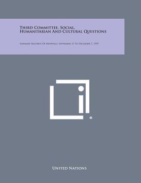 portada Third Committee, Social, Humanitarian and Cultural Questions: Summary Records of Meetings, September 15 to December 7, 1959 (en Inglés)