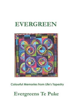 portada Evergreen: colourful memories from life's tapestry (in English)