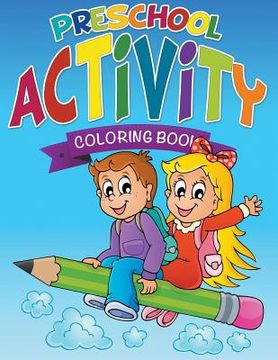 portada Preschool Activity Coloring Book (en Inglés)