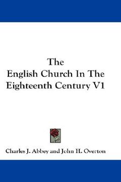 portada the english church in the eighteenth century v1 (en Inglés)