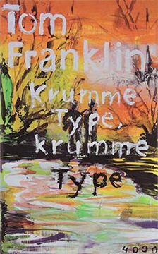 portada Krumme Type, Krumme Type. Aus dem Amerikanischen von Nikolaus Stingl.