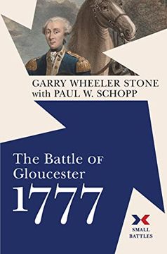 portada The Battle of Gloucester, 1777 (Small Battles) (en Inglés)