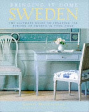portada Bringing it Home: Sweden: The Ultimate Guide to Creating the Feeling of Sweden in Your Home (in English)