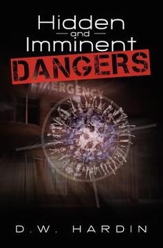 portada hidden and imminent dangers (en Inglés)