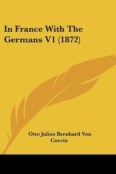 portada in france with the germans v1 (1872) (in English)