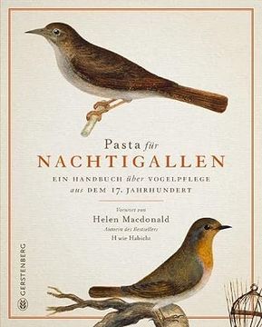 portada Pasta für Nachtigallen: Ein Handbuch Über Vogelpflege aus dem 17. Jahrhundert (in German)