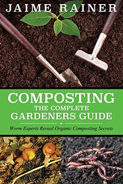 portada Composting: The Complete Gardeners Guide