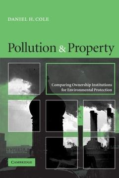 portada Pollution and Property: Comparing Ownership Institutions for Environmental Protection 