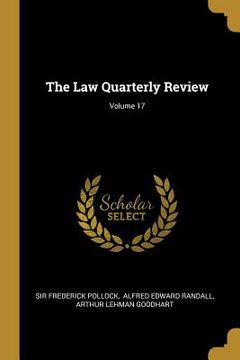 portada The Law Quarterly Review; Volume 17 (in English)