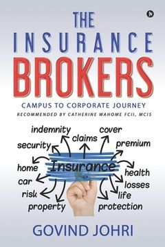 portada The Insurance Brokers: Campus to Corporate Journey (en Inglés)
