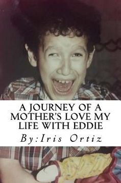 portada A Journey Of A Mother's Love My Life With Eddie (en Inglés)