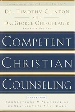portada Competent Christian Counseling, Volume One: Foundations and Practice of Compassionate Soul Care 
