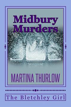 portada Midbury Murders: Book Three: The Bletchley Girl (en Inglés)