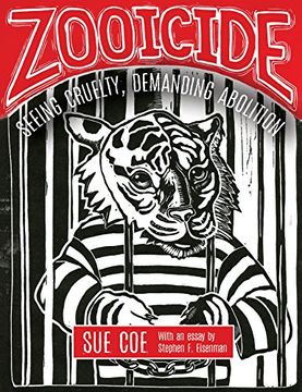 portada Zooicide: Seeing Cruelty, Demanding Abolition (en Inglés)