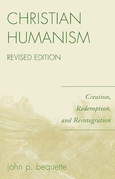 portada christian humanism: creation, redemption, and reintegration