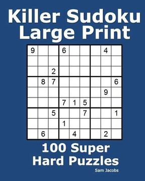 portada Killer Sudoku Large Print: 100 Super Hard Puzzles (en Inglés)